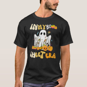 T-shirt Je suis dans mon This Is Bosheet ghost Era Hallowe