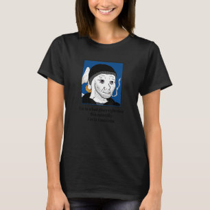 T-shirt Je suis dans un mauvais endroit en ce moment pas m