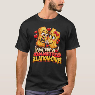 T-shirt Je suis dans une Relation Sérieuse-Puce Chips Drôl