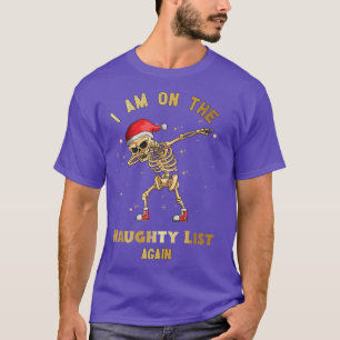 T-shirt Je suis de nouveau sur la liste vilaine Dabbing Sk