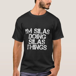 T-shirt Je Suis Des Silas Qui Font Des Silas Choses Drôle 