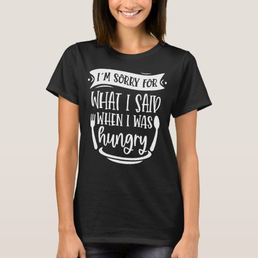 T-shirt Je suis désolé pour ce que j'ai dit quand j'avais  (Devant)