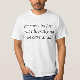 T-shirt Je suis désolé son juste… Chemise