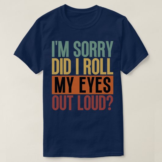T-shirt Je Suis Désolée D'Avoir Lancé Mes Yeux À La Sonnet (Design devant)