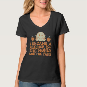 T-shirt Je Suis Devenu Professeur Pour L'argent Et La Reno