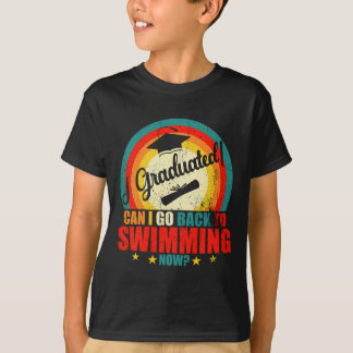 T-shirt Je suis diplômé puis-je retourner à la natation ma