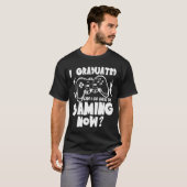 T-shirt Je suis diplômé puis-je retourner au jeu maintenan (Devant entier)