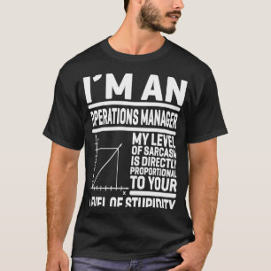 T-shirt Je suis Directeur des Opérations Mon niveau de sar