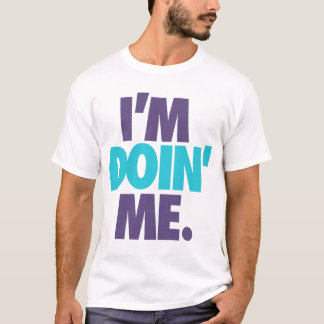 T-shirt Je suis Doin' Me. par: Trenz Unltd. (Hornets)