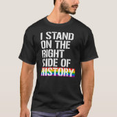 T-shirt Je suis du bon côté de l'histoire (Devant)