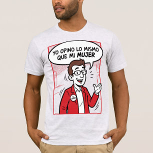 T-shirt Je suis du même avis