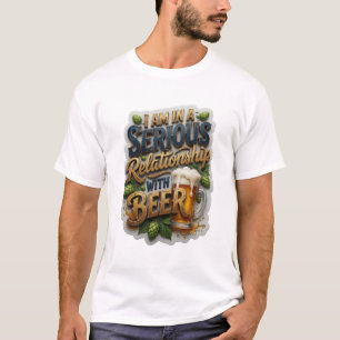 T-shirt JE SUIS EN COUPLE SÉRIEUSEMENT AVEC LA BIÈRE v4