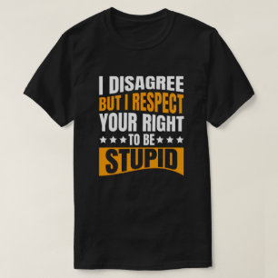 T-shirt Je suis en désaccord Funny Sarcastic Message T-s