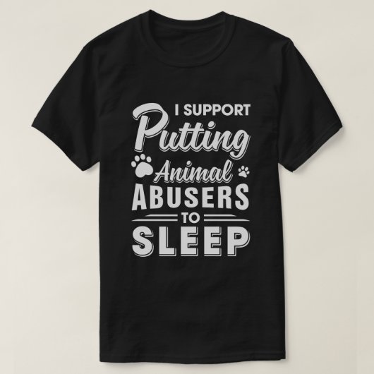 T-shirt Je Suis En Faveur Du Fait Que Les Abuseurs D'Anima (Design devant)