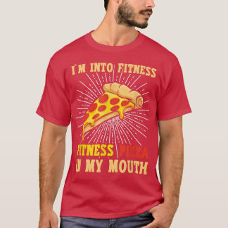 T-shirt Je Suis En Fitness, Fitness Pizza Dans Ma Bouche P