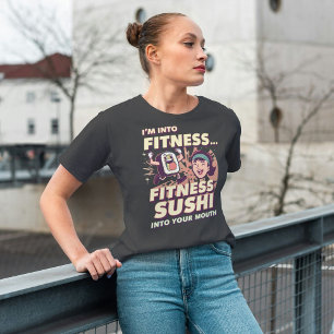 T-shirt Je suis en forme. Ajuster Le Sushi Dans Ma Bouche