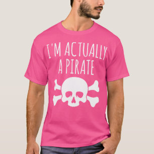 T-shirt JE Suis En Vérité Un Trésor De Pirate Chassant Les