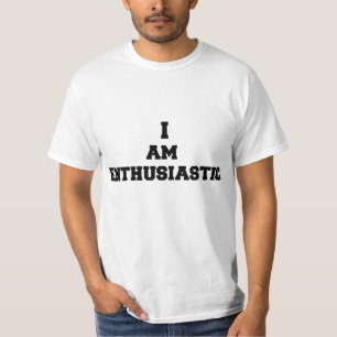 T-shirt Je suis enthousiaste