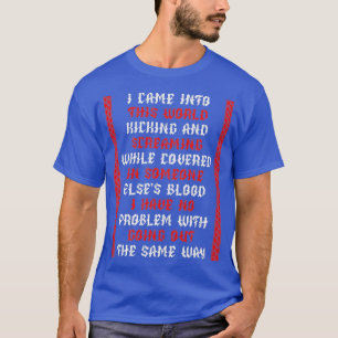 T-shirt Je suis entré dans ce monde