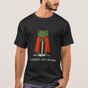 T-shirt Je suis épuisé M'lord Drôle de Grenouille Chevalie