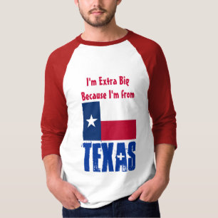 T-shirt Je suis extra grand puisque je suis du Texas DRÔLE
