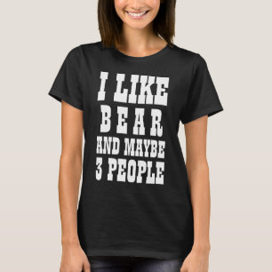 T-SHIRT JE SUIS FAN DE L'OURS ET PEUT-ÊTRE DE 3 PERSONNES