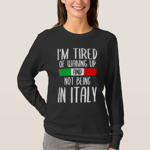 T-shirt Je Suis Fatigué De Me Réveiller Et De Ne Pas Être