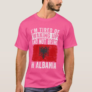 T-shirt Je suis fatigué de me réveiller et de ne pas être 