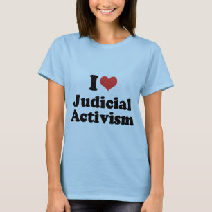 T-shirt JE SUIS FAVORABLE À L'ACTIVISME JUDICIAIRE - .png