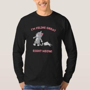 T-shirt Je suis félin bien tout de suite minou chat