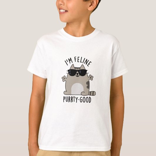 T-shirt Je suis Feline Purr-ty Good Funny Chat Pun (Devant)