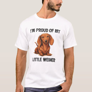 T-shirt Je suis fier de mon petit chien Weiner drôle Wiene