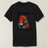 T-shirt Je suis Fluent In Fowl Language Funny Chicken  (Design devant)
