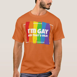 T-shirt Je suis gay et ça OK Homosexuell Gay 1