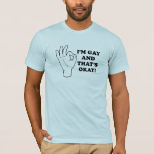 T-shirt Je suis gay, et c'est correct.