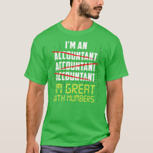 T-shirt Je suis génial avec les nombres Funny Comptable Di