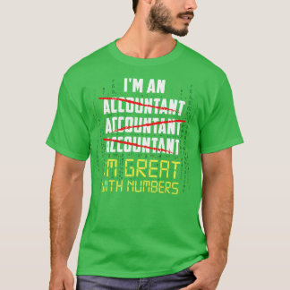 T-shirt Je suis génial avec les nombres Funny Comptable Di