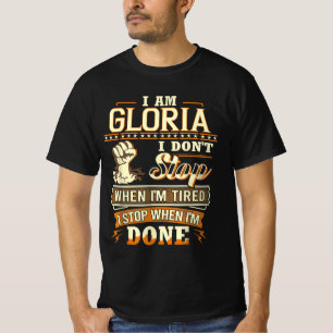 T-shirt Je Suis Gloria. Je ne m'arrête pas quand je suis f