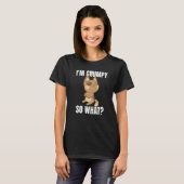 T-shirt Je suis grincheux, et alors ? Chat en colère Joli (Devant entier)