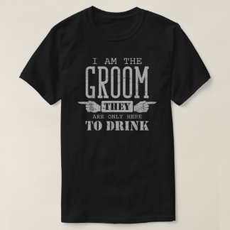 T-shirt Je Suis Groom Only Boire Mariage Funny Bachelor P