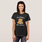 T-shirt Je suis Grumpy Deal Avec It Grumpy Coffee Cat (Devant entier)