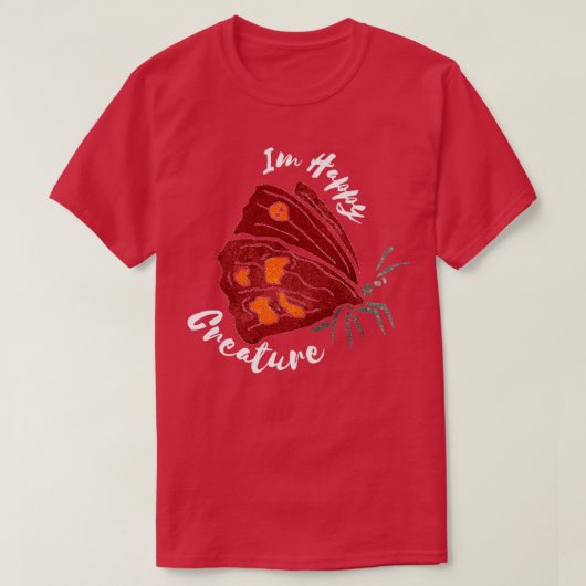 T-shirt Je Suis Heureuse Créature (Design devant)