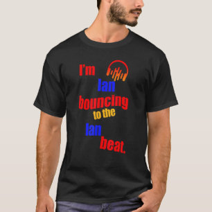T-shirt Je suis Ian Bouncing Au Ian Ian