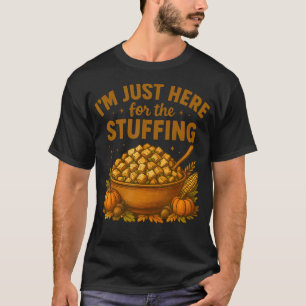 T-shirt Je Suis Içi Juste Pour La Farce