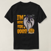 T-shirt Je suis ici pour les Boos ! Trois Halloween conviv (Design devant)