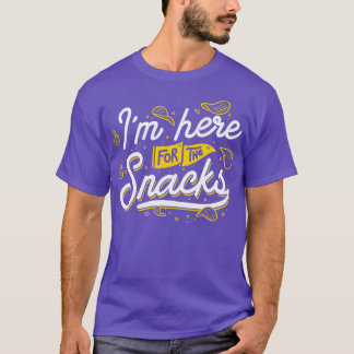 T-shirt Je Suis Ici Pour Les Snacks