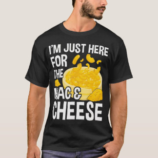 T-SHIRT JE SUIS ICI SEULEMENT POUR LES MACARONIS AU FROMAG
