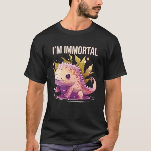 T-shirt Je suis Immortel Axolotl Amphibian Mexicain Walkin (Devant)