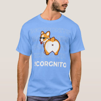 T-shirt Je Suis Incorgnito Funny Corgi Chien