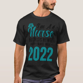 T-shirt Je suis infirmière et voici ma semaine Bonne semai